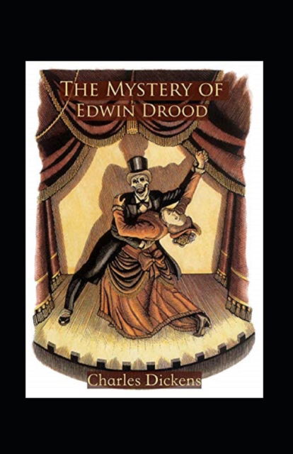 Cover for Charles Dickens · The Mystery of Edwin Drood Annotated (Paperback Book) (2022)