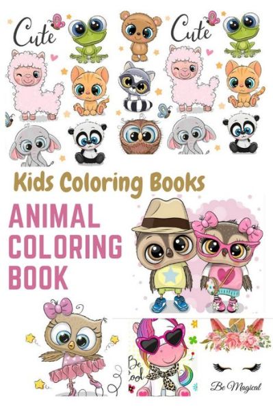 Cover for Zahra Amad · Kids Coloring Books Animal Coloring Book: For Kids Aged 3-8 (The Future Teacher's Coloring Books For Kids Aged 3-8) Paperback (Paperback Book) (2021)