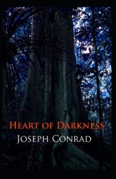 Cover for Joseph Conrad · Heart of Darkness by Joseph Conrad Illustrated Edition (Paperback Bog) (2021)