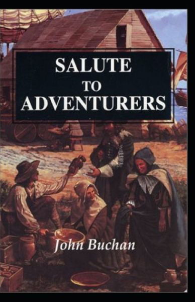 Cover for John Buchan · Salute to Adventurers Annotated (Paperback Book) (2021)
