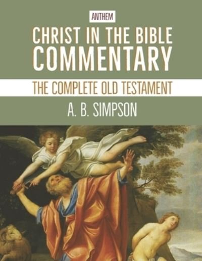 Cover for A B Simpson · Christ in the Bible Commentary: The Complete Old Testament (Pocketbok) (2021)