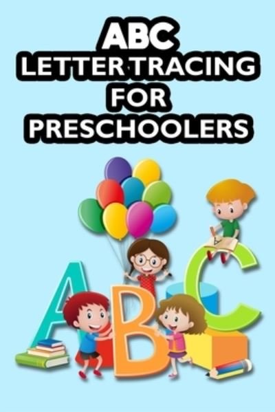 Cover for O Carol · ABC Letter Tracing For Preschoolers (Pocketbok) (2020)
