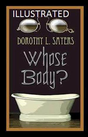 Cover for Dorothy L Sayers · Whose Body? Illustrated (Paperback Book) (2020)