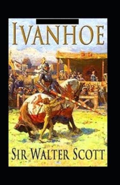 Cover for Sir Walter Scott · Ivanhoe Annotated (Paperback Book) (2020)