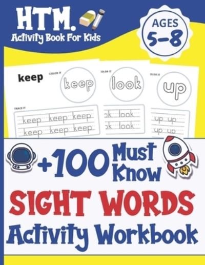 Cover for Htm Activity Book for Kids · +100 Must Know Sight Words Activity Workbook (Paperback Book) (2020)