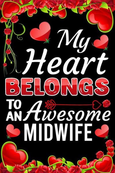 Cover for Ataul Haque · My Heart Belongs To An Awesome Midwife (Paperback Book) (2020)