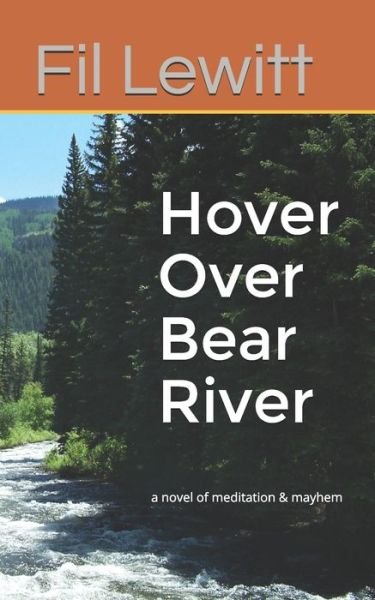 Cover for Fil Lewitt · Hover Over Bear River (Paperback Book) (2020)