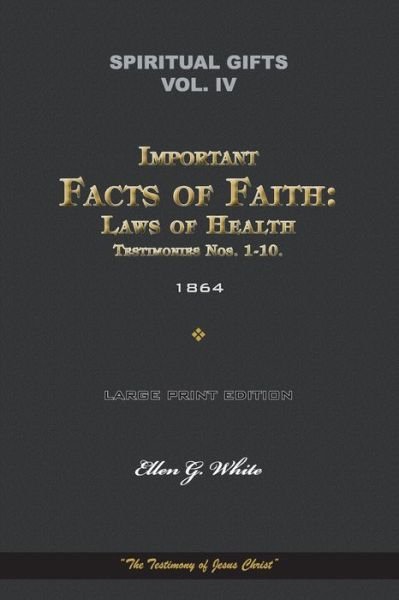Cover for Ellen G White · Spiritual Gifts, Vol. IV, Important Facts of Faith (Paperback Book) (2020)