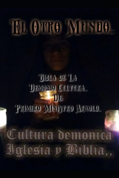 Cover for Sr Chanelle Maris Arnold · El Otro Mundo (Paperback Book) (2020)