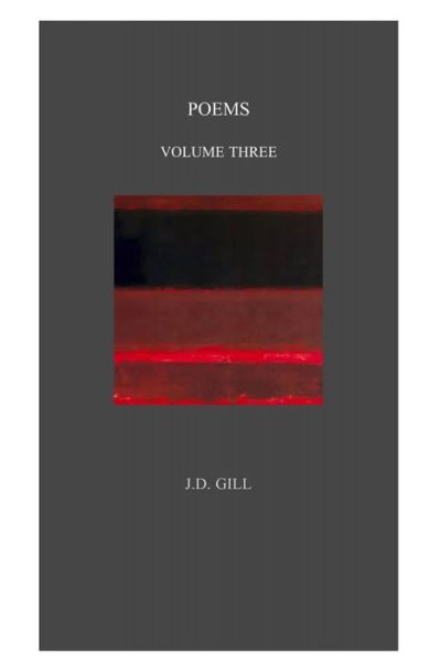 Cover for J D Gill · Poems Volume Three (Paperback Book) (2020)