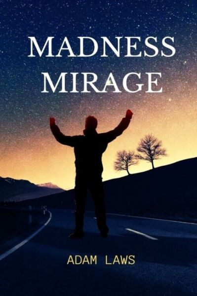 Cover for Adam Laws · Madness Mirage (Paperback Book) (2020)