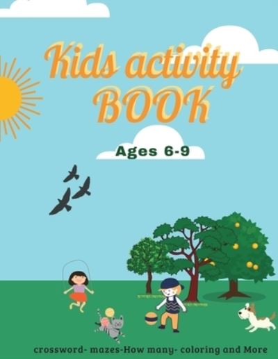 Cover for Back to School · Kids Acivity BOOK Ages 6-9 (Paperback Book) (2020)