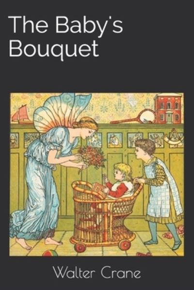 Cover for Walter Crane · The Baby's Bouquet (Paperback Book) (2021)