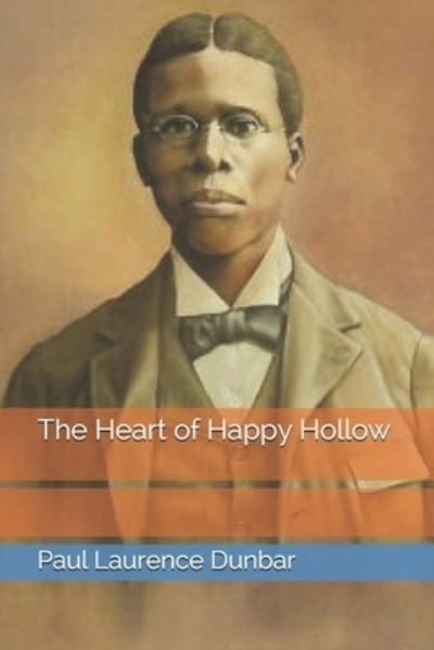 Cover for Paul Laurence Dunbar · The Heart of Happy Hollow (Paperback Book) (2021)