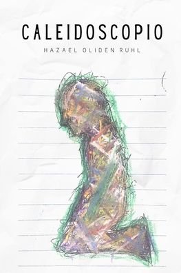 Cover for Hazael Oliden Ruhl · Caleidoscopio (Taschenbuch) (2020)