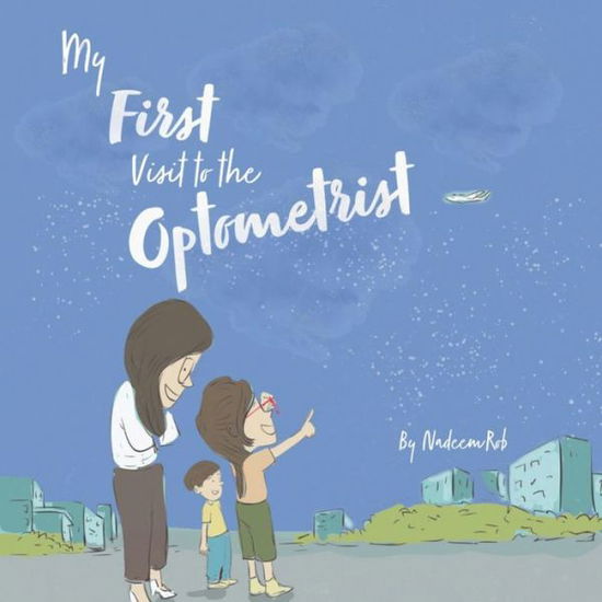 Cover for Nadeem Rob · My First Visit to the Optometrist (Paperback Book) (2021)