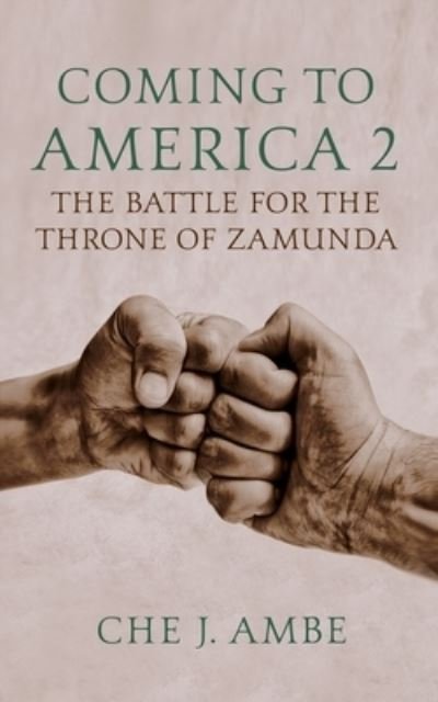 Cover for Che J Ambe · Coming to America 2: The Battle for the Throne of Zamunda (Pocketbok) (2021)