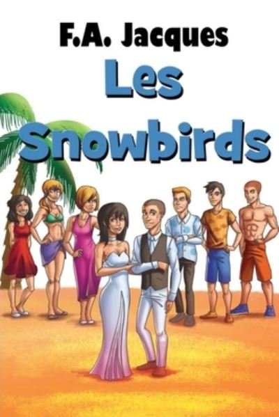 Cover for F a Jacques · Les Snowbirds (Paperback Bog) (2021)