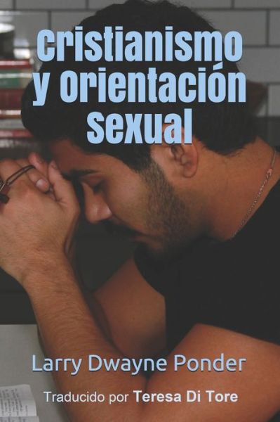 Cover for Larry Dwayne Ponder · Cristianismo y Orientacion Sexual (Paperback Book) (2021)