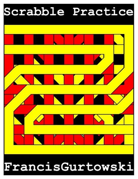 Cover for Francis Gurtowski · Scrabble Practice (Taschenbuch) (2021)