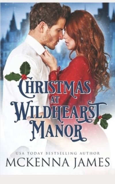 Cover for McKenna James · Christmas at Wildhearst Manor (Paperback Bog) (2021)