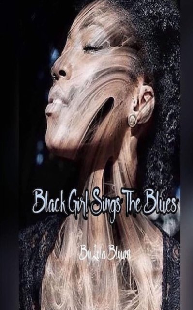 Cover for Lola Blount · Black Girl Sings the Blues (Pocketbok) (2021)