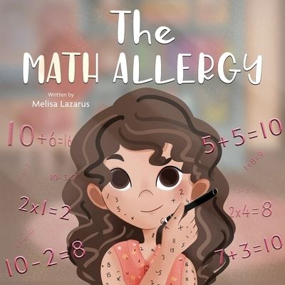 Cover for Melisa Lazarus · The Math Allergy (Taschenbuch) (2022)