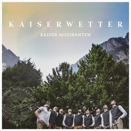 Kaiser Musikanten · Kaiserwetter (CD) (2024)