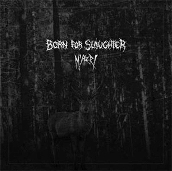 Cover for Born for Slaughter / Myteri · Split 7&quot; (7&quot;) (2016)