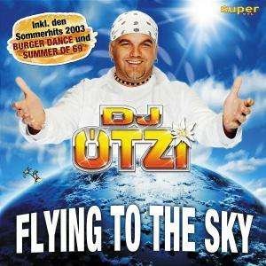 Cover for DJ Ötzi · Flying to the Sky (CD) (2003)