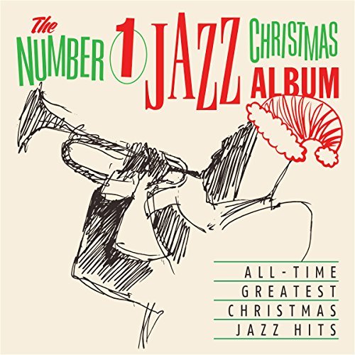 Cover for Number 1 Jazz Christmas Album / Various · All-time Greatest Christmas Jazz Hits - the Number 1 Jazz Christmas Album (CD) (2015)