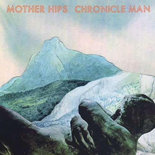Cover for Mother Hips · Chronicle Man (CD) (2014)