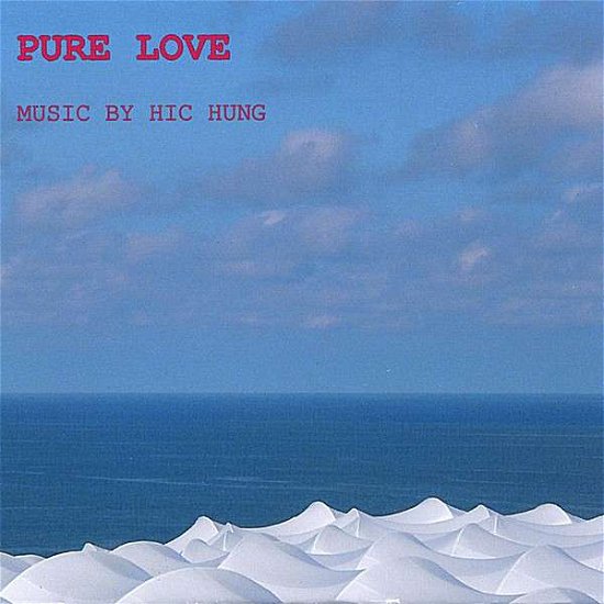 Cover for Hichung · Pure Love (CD) (2007)