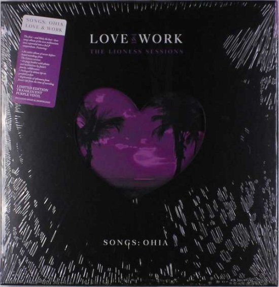Love & Work: The Lioness Sessions - Songs: Ohia - Música - SECRETLY CANADIAN - 0656605029849 - 23 de noviembre de 2018