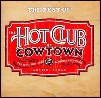 Best of - Hot Club of Cowtown - Musik - Hightone - 0826663109849 - 19. august 2008