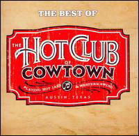 Best of - Hot Club of Cowtown - Musik - Hightone - 0826663109849 - 19. August 2008