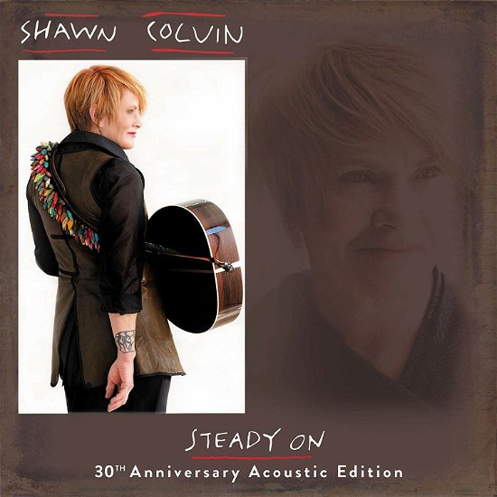 Cover for Shawn Colvin · Steady on (30th Anniversary Acoustic Edition) (LP) (2019)