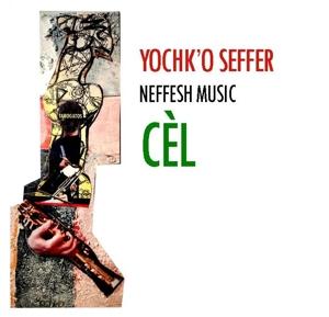 Cover for Yochk'o Seffer · Cel (CD) (2024)