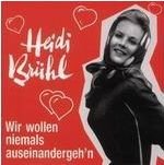 Wir Wollen Niemals Aus Ei - Heidi Bruhl - Música - BEAR FAMILY - 4000127155849 - 4 de novembro de 1991