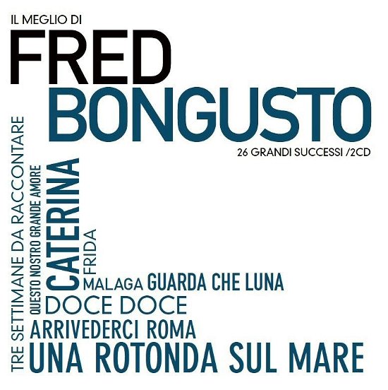 Cover for Fred Bongusto · Il Meglio Di Fred Bongust (CD) (2017)