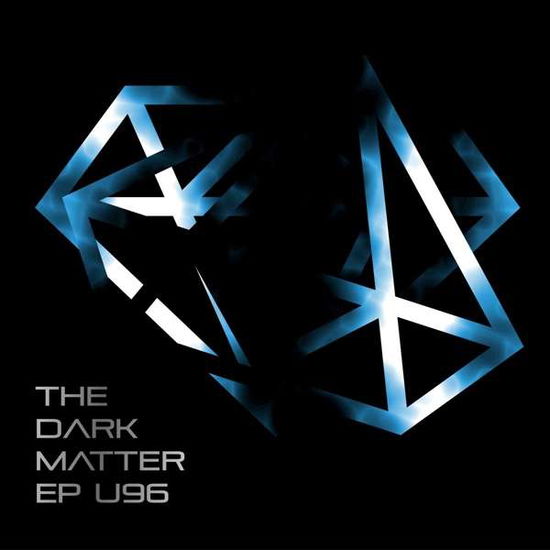 Dark Matter - U96 - Music - UNLV - 4250137256849 - October 30, 2020