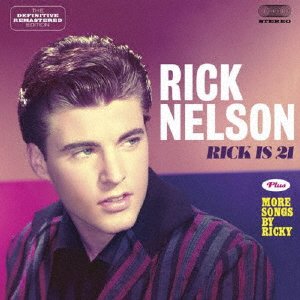 Cover for Ricky Nelson · Rick is 21 + More Songs by Ricky +6 (CD) [Japan Import edition] (2014)