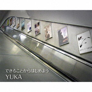 Dekiru Koto Kara Hajimeyou - Yuka - Muzyka - INDIES LABEL - 4540399313849 - 28 lipca 2012