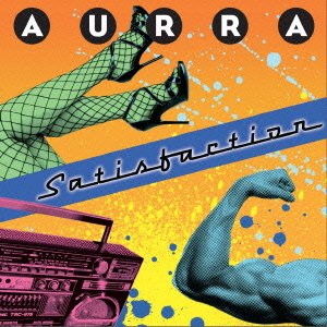 Cover for Aurra · Satisfaction (CD) [Japan Import edition] (2013)