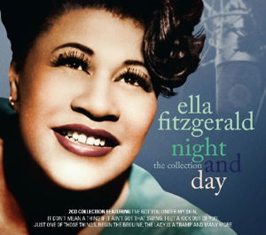 Night & Day - The Collection - Ella Fitzgerald - Música - MUSIC CLUB DELUXE - 5014797893849 - 15 de julho de 2022