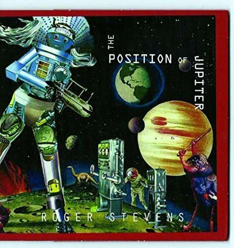 Cover for Roger Stevens · The Position Of Jupiter (CD) (2015)