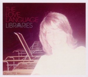 Cover for Love Language · Libraries (CD) (2011)
