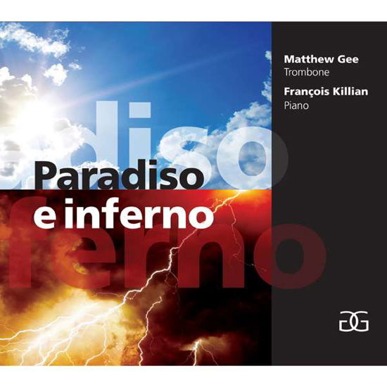 Cover for Gee, Matthew &amp; Francois Killian · Paradiso E Inferno (CD) [Digipak] (2015)