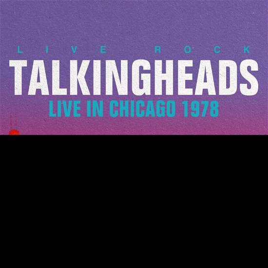 Cover for Talking Heads · Live In Chicago 1978 (LP) (2022)