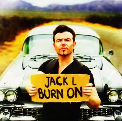 Cover for Jack L · Burn On: Lukeman Sings Newman (CD) (2008)